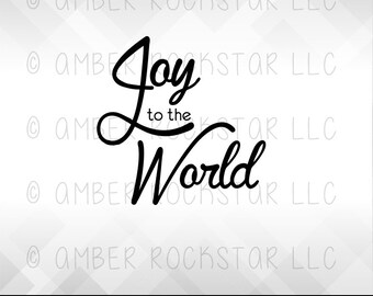 SVG Digital Download -Joy to the World SVG | File to make decals for shadow boxes, shirts | Use with Silhouette, Cricut
