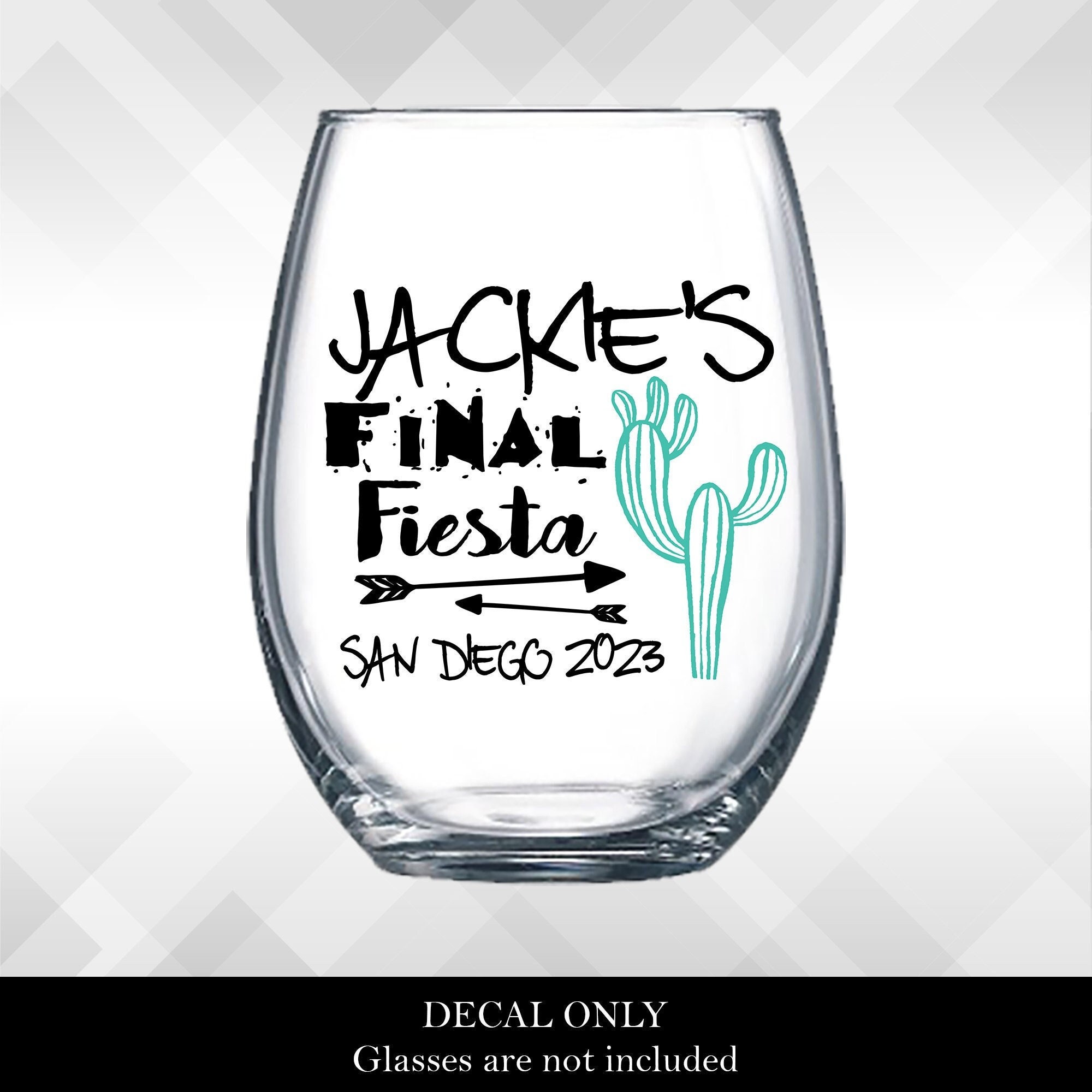 Final Fiesta - Cactus Theme, Bachelorette Weekend Party Wine Glass or  Plastic Tumbler DECALS