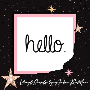 Hello front door vinyl sticker decal - trendy hello. available in multiple sizes and colors.