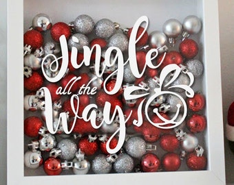 Jingle All The Way - Holiday Vinyl Sticker - Christmas Decal for Shadow Boxes & More