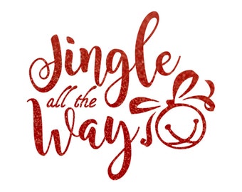 Jingle All The Way *GLITTER* - Holiday Vinyl Sticker - Christmas Decal for Shadow Boxes & More