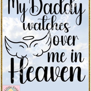 Mi papá me cuida en el cielo SVG / Archivo de corte conmemorativo / Papá ángel PNG DXF Descarga digital