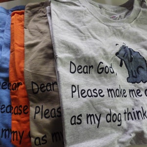T-shirt 100% coton/ &quot;Rends-moi aussi bon que mon chien pense que je suis&quot;/ Dog-Lover/ Dog-Person Gift