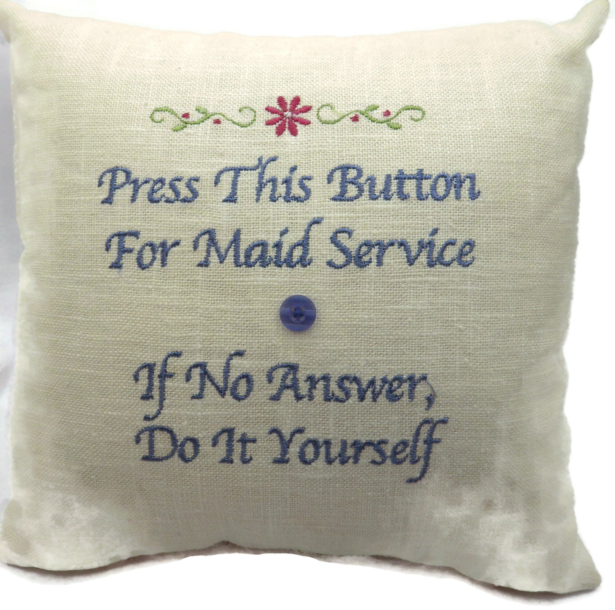 Funny Throw Pillow/ Press Button for Maid Service, If No Answer