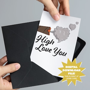 Carte de Saint-Valentin ou d'amis High Love You - Weed adulte drôle et carte commune - Stoner 5 x 7, joint, mauvaise herbe, carte drôle - TÉLÉCHARGEMENT NUMÉRIQUE