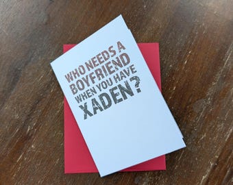 Who Needs a Boyfriend When You Have Xaden – Fourth Wing Greeting or Valentine's Day Card – Bookish Romance Gift