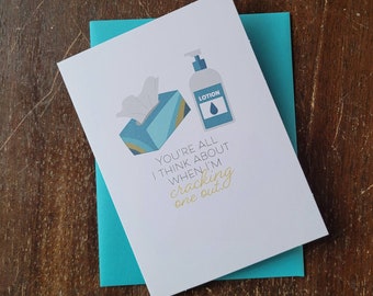 You're All I Think About When I'm Cracking One Out Adult Valentine's Day Card - 4x5 Funny, Naughty, Dirty Masturbation Anniversary Card