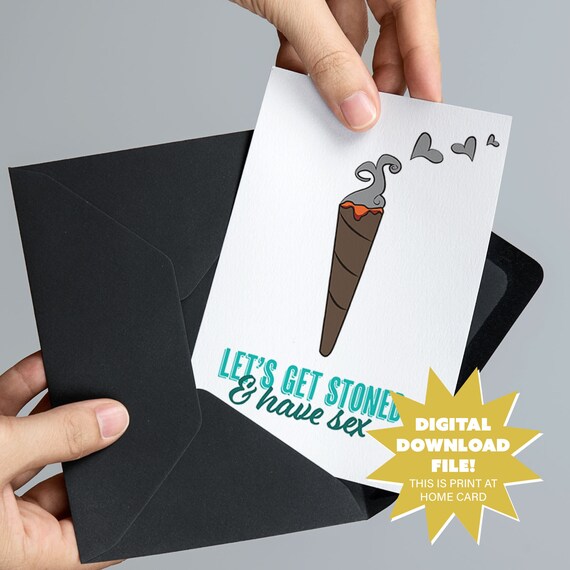 Let s Get Stoned and Have Sex Valentine s Day Digital Download  