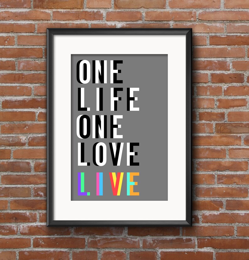 Live Life Love Rainbow Art Print Black And White Inspirational Poster One Life One Love Live