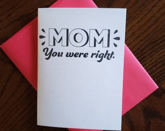 Mom You Were Right Mother's Day Card - Funny Mother's Day Card