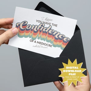 Spero che tu abbia la fiducia di un mediocre uomo bianco Carta femminista - Carta stampabile Patriarcato Female Girl Power 5x7 - DOWNLOAD DIGITALE