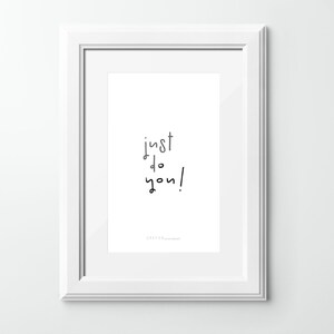 Wall Decor Art Prints, Just Do You Print, Positive Quotes, Minimalist Home Decor Print, Art Printable image 8