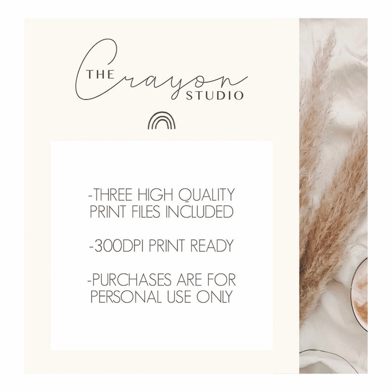 May include: A white card with black text that reads "THE Crayon STUDIO" with a rainbow icon below. The text continues with "THREE HIGH QUALITY PRINT FILES INCLUDED - 300DPI PRINT READY - PURCHASES ARE FOR PERSONAL USE ONLY".