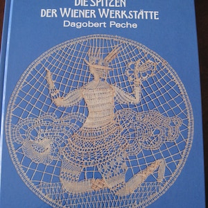 Viennese Bobbin Lace from Wiener Werkstatte by Lang, German 33.50 Very Historical w/ great pictures & many patterns +great diagrams 112pgs