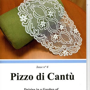 Pizzo di Cantu issue 6.  38.50 with good diagrams & instruction by Bonaglia Emanuele who has studied Cantu for years includes Punto Alpino