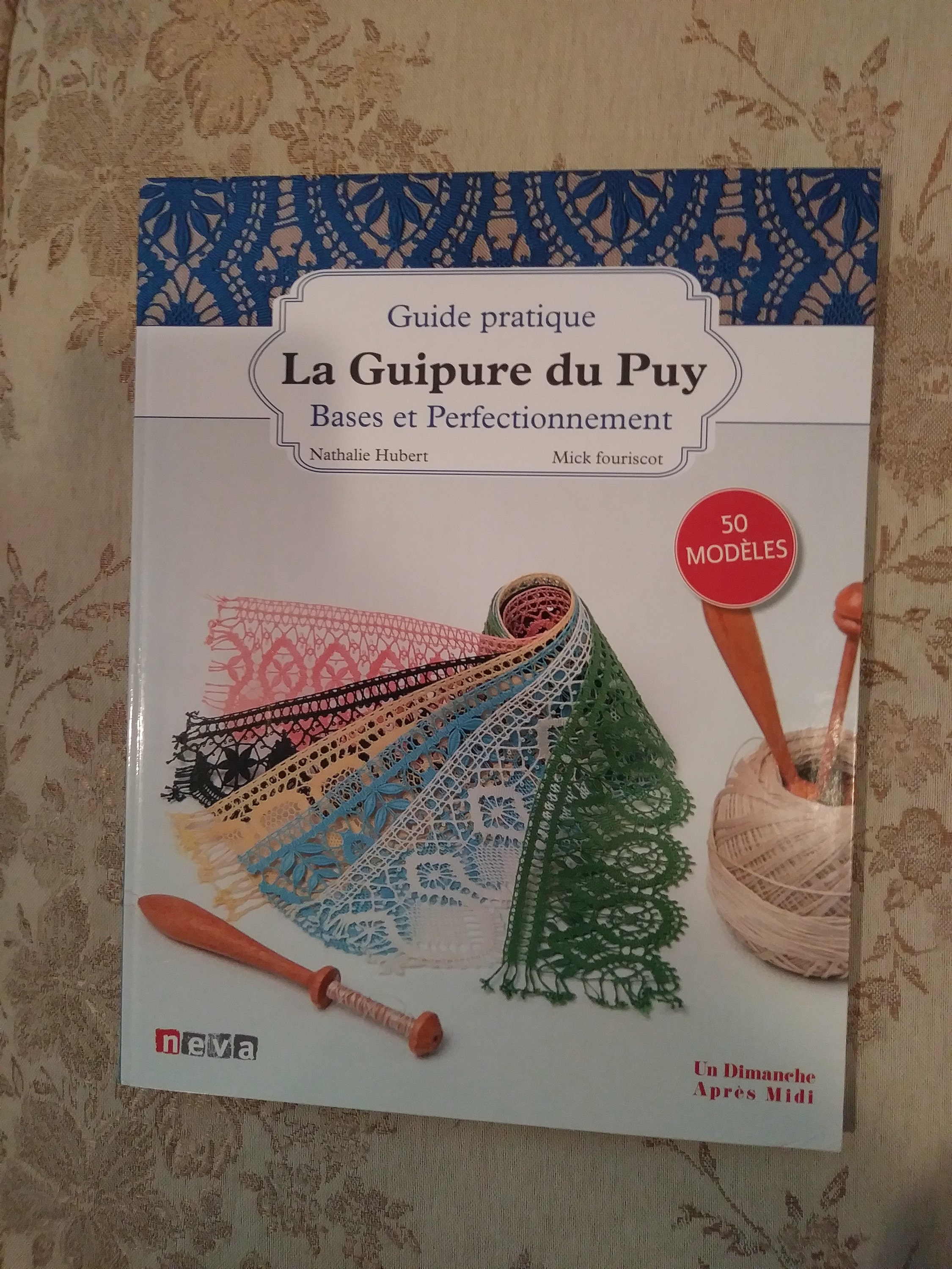 La Guipure Du Puy Bobbin Lace Book by Mic Fouriscot & Natalie