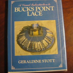 Bucks Point Ground bobbin Lace book by Geraldine Stott - w/ Techniques+ patterns - Hard to find Out of Print used by Louise Colgan 42.50 +