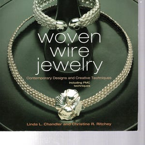 Woven Wire Jewelry by Chandler + Knotting & braiding bible not Lace but  Macrame, plaiting w/great pictures, patterns+ diagrams 160 pgs