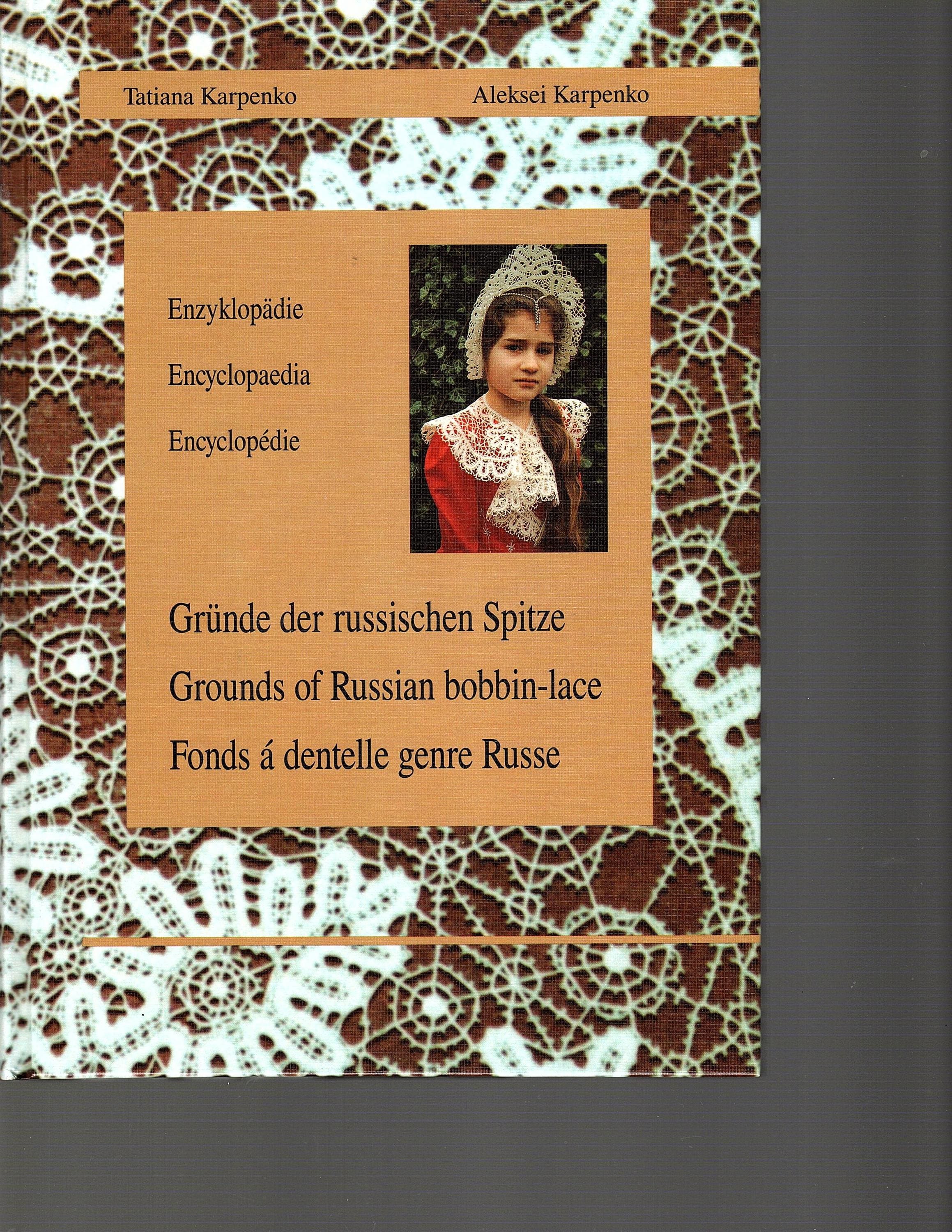 Grounds of Russian Bobbin Lace by Karpenko Comprehensive Book