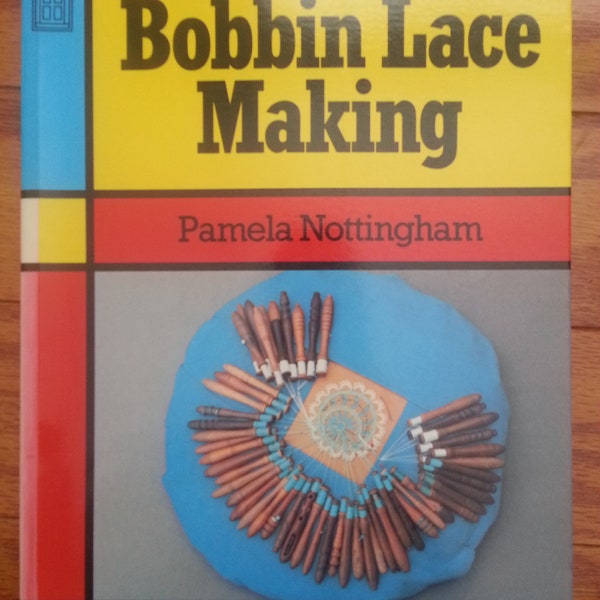 Bobbin Lace Making book by Pamela Nottingham with bobbin Lace patterns and instructions for all levels OOP 22.50 in Paperback