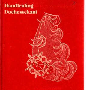 May include: A red book titled "Handleiding Duchessekant" with white text and a detailed illustration of lace. The cover features a floral design and the name "Uitgeverij Terra" at the bottom. The book appears to be a guide on Duchesse lace.