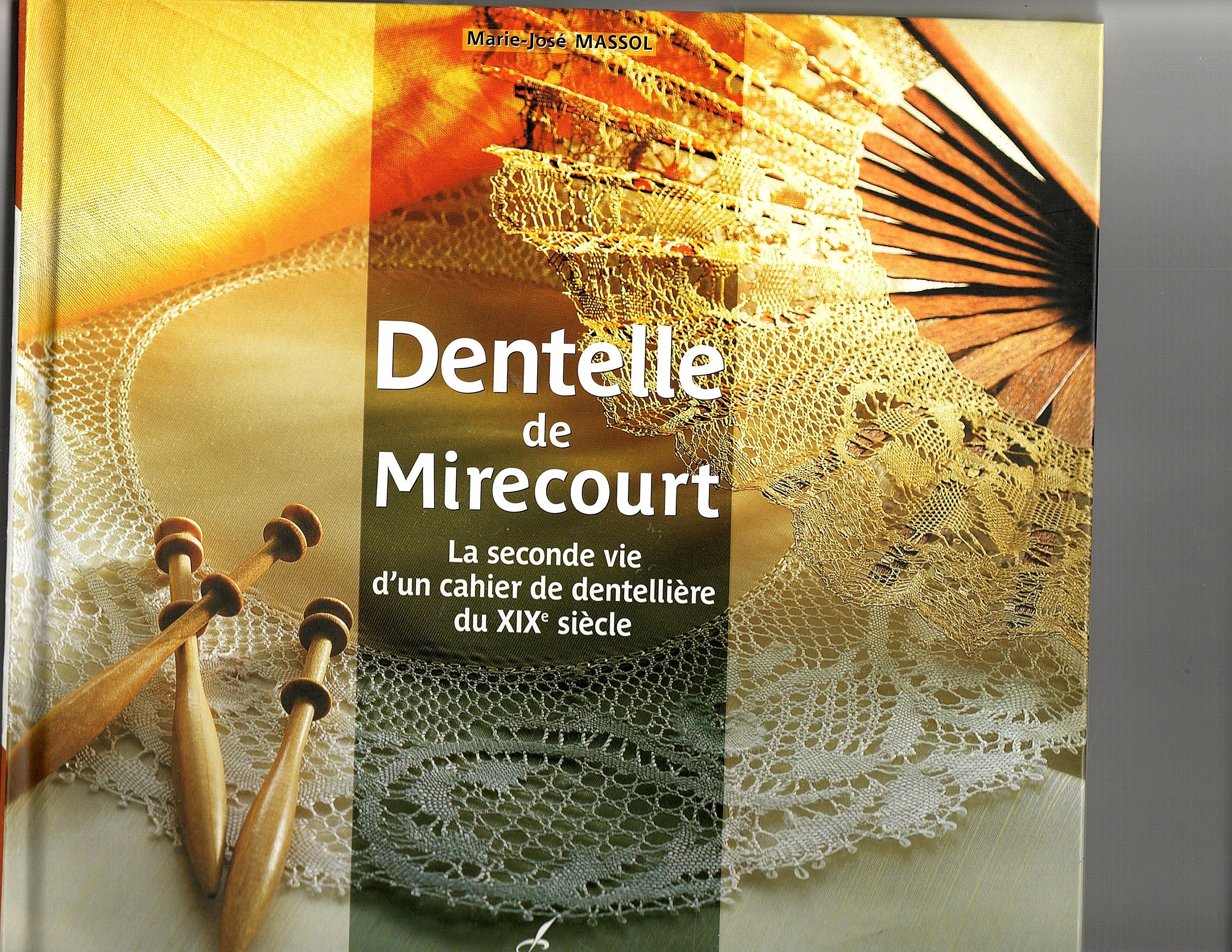 Dentelle de Mirecourt(レース　洋書) Mirecourt Bobbin Lace Lace From the 19th Century Using a