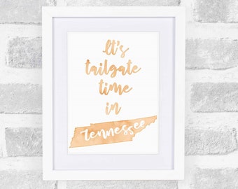 It's Tailgate Time in Tennessee * Watercolor * 8x10 * Tennessee Orange * Printable Digital Download * TN Vol