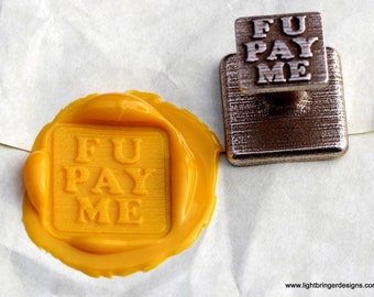 Goodfellas Wax Seal (FU Pay ME)