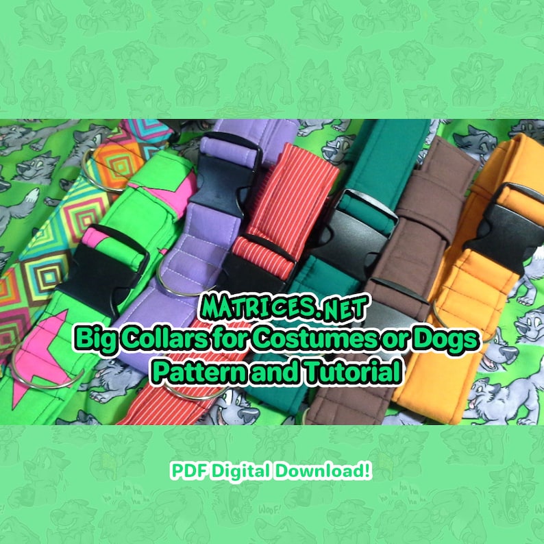 May include: A digital download pattern and tutorial for making large collars for costumes or dogs. The image shows several collars in different colors and patterns, including green, purple, red, brown, and yellow.