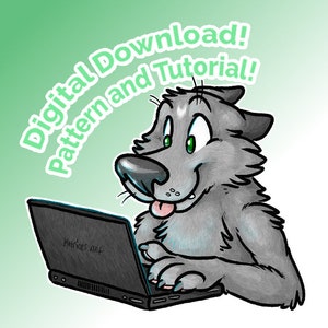 May include: A cartoon wolf with a light gray fur coat is sitting in front of a laptop computer. The wolf is smiling and looking at the screen. The laptop screen shows the text "Malinos.net". The text "Digital Download! Pattern and Tutorial!" is written in a green arc above the wolf.