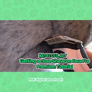 Premium Tutorial: Getting A Close Shave on Faux Fur