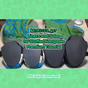 Premium Tutorial: Creating Liners and Soles for Stuffed Footpaws