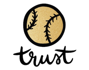 May include: A gold glitter baseball with black stitching and the word "trust" written in black cursive below it.