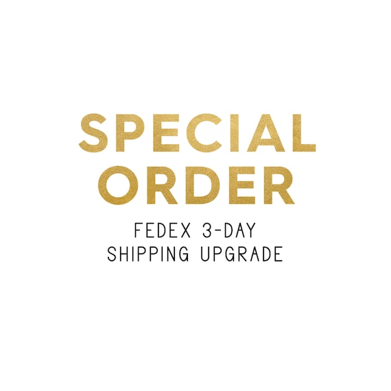 Fedex Delivery Days >> Special Order Fedex 3 Day Shipping Upgrade Fedex Delivery Days >> Special Order Fedex 3 Day Shipping Upgrade