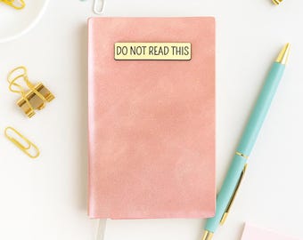 Mini Journal｜Do Not Read This Small Faux Leather Pocket Notebook｜Gift for Best Friend Sister Writer Her Him｜Teen Graduation Coworker Gift