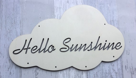 Unpainted 28cm large laser cut wooden cloud -  Hello Sunshine - birthday gift, new baby gift, baby shower gift