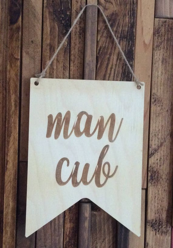 Man Cub unpainted laser cut for new baby gift bunting flag pennant