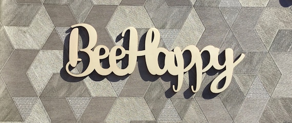 Unpainted 28cm long, laser cut wooden sign  “Bee Happy”