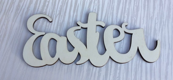 unpainted laser cut Easter word perfect addition to any  Easter display