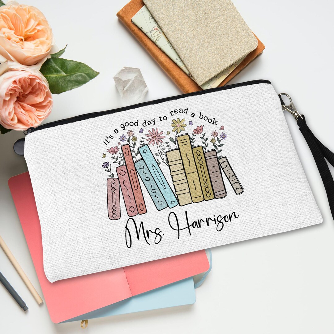 Reading Teacher Pencil Pouch It's A Good Day to Read A Book Custom ...