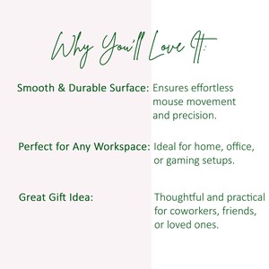 May include: Why You'll Love It: Smooth & Durable Surface: Ensures effortless mouse movement and precision. Perfect for Any Workspace: Ideal for home, office, or gaming setups. Great Gift Idea: Thoughtful and practical for coworkers, friends, or loved ones.