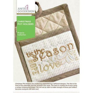 May include: A quilted Christmas pot holder with the text "tis the season, hope, love" embroidered in gold thread. The pot holder has a beige and brown color scheme, with a loop for hanging. The design is from Anita Goodesign.