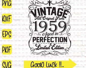 Vintage 1959 svg SVG and png file Almost All Original Parts Funny Quotes svg,vintage 1959 birthday svg great for vinyl,