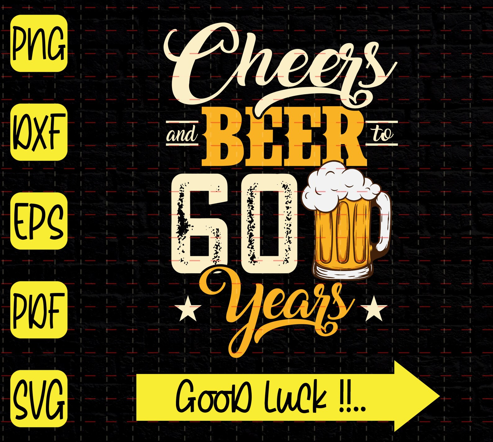 Cheers and Beer to 60 Years SVG 60th Birthday Beer Svg Cheer | Etsy