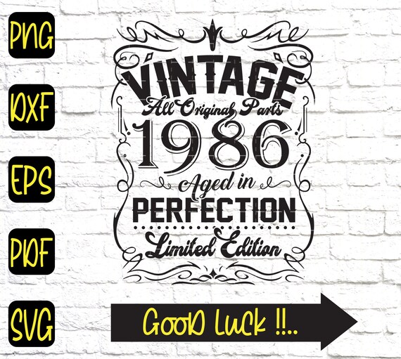 Download 35th Birthday Svg Vintage 1986 Aged In Perfection Limited Etsy