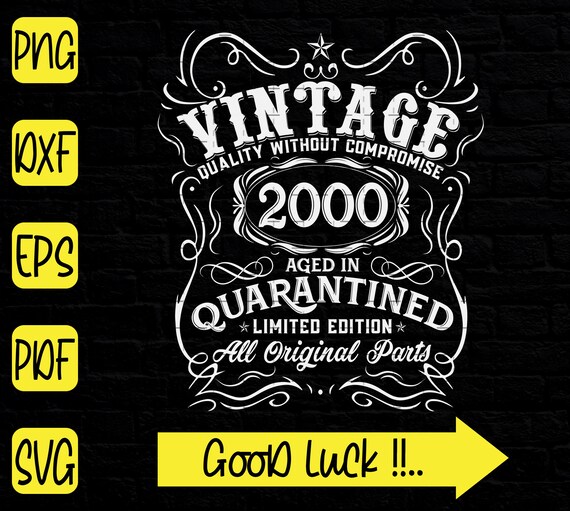 Download Vintage 21st Birthday Svg 2000 Birthday Quaratined Svg Etsy