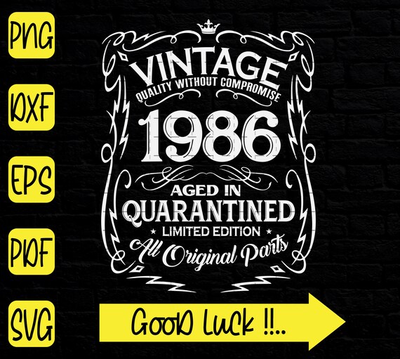 Download 35th Birthday Vintage Quarantine 1986 Svg 35th Birthday Etsy