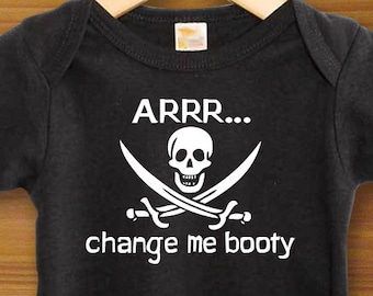 Bodysuit or Toddler Shirt, Arrrr... Change Me Booty Black Pirate, Baby Bodysuit, Baby Shower Gift, Girls, Boys