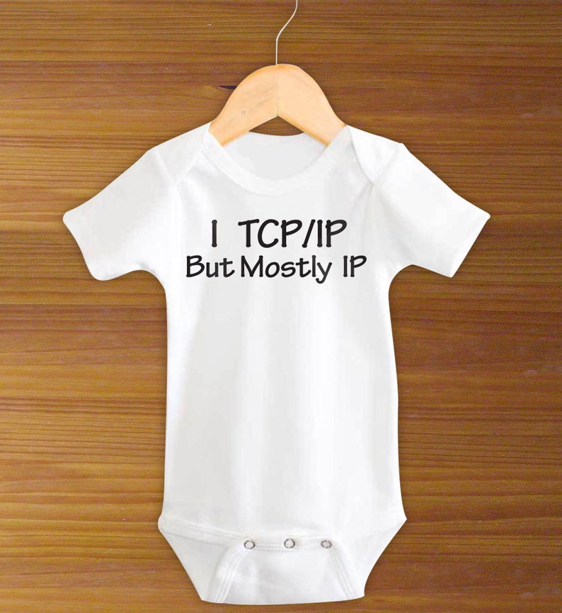 Bodysuit or Toddler Shirt, I TCP/IP But Mostly IP, Geek Baby Bodysuit, Baby Shower Gift, Girls, Boys image 1