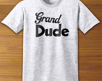 Grandpa Grand Dude Adult Shirt